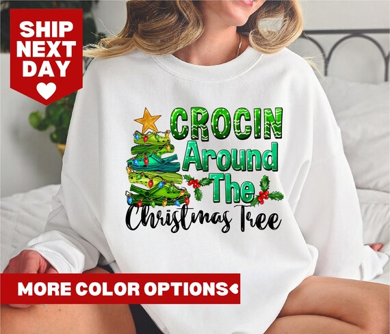Crocin' Around the Christmas Tree Shirt, Funny Crocs Shirt, Crocs Shirt,  Funny Christmas Tees, Holiday Shirt, Christmas Shirt, Funny Shirt - Etsy UK