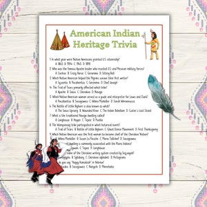 May include: A colorful printable trivia game about American Indian heritage. The game features questions about Native American history, culture, and traditions. The questions are presented in a fun and engaging way, making it a great way to learn about Native American history.