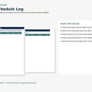 May include: A digital interface titled Reschedule Log by TutorDeskStudio featuring a table with columns for Original Date, Student, Original Start, Original End, and New Date. A side panel lists features including keeping original lesson details and status.