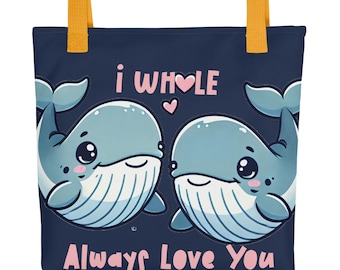 May include: A navy blue tote bag with yellow handles features a cartoon illustration of two whales with the text "i whale always love you" in pink.