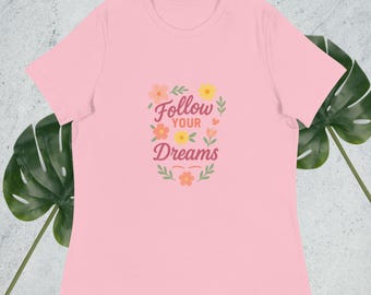 Camiseta de mujer sigue tus sueños