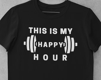 Detta är min Happy Hour-tröja, rolig tyngdlyftningsgym-tröja, träningströja, Crossfit-tröja, fitnesströja, gymkläder, träningspresent