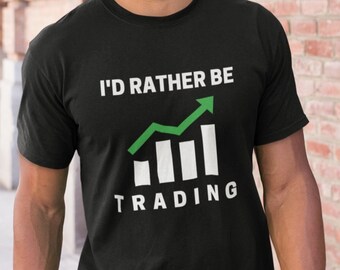Prefiero estar negociando camisa, camiseta de inversor divertido, camisa de inversión, camiseta de comerciantes de día, regalo para él, regalo financiero, camisa de mercado de valores