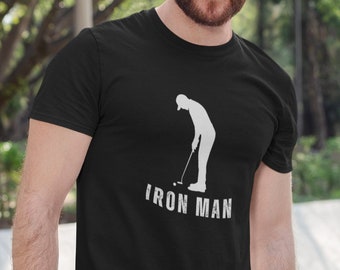 Iron Man, Funny Joke Golf Shirt, Golfing T Shirt Men, Dad Golfer Humor, Funny Shirt, Rude Offensive Gifts For Golfers, Iron Guy, Fathers Day