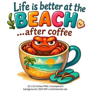 面白いビーチコーヒーの名言アート（印刷可能）、不機嫌なカニのクリップアート、夏のPNG画像、トロピカルな海岸風デコレーション、ビーチ好きのデジタルダウンロード、コーヒーアート