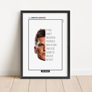 Tom Brady Poster, Inspirational Football Print, NFL Wall Art, Framed Motivational Sports Quote, New England Patriots, Tampa Bay Buccaneers