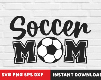 Soccer Mom Svg, Soccer Mom Life Svg, Soccer Svg Files, Soccer Mom Designs, Soccer Lover, Cut File For Cricut, Silhouette, Png, Dxf