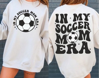 In My Soccer Mom Era Svg Png | Soccer Mom Svg | Soccer Mama Svg | Soccer Mom Shirt Svg | Soccer Lover Svg | Mom Era Svg | Mama Life SVG