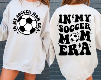 In My Soccer Mom Era SVG, Soccer Mom SVG, Soccer Svg, Soccer Mom Shirt Svg, Soccer Mama Svg, Soccer Lover Svg, Mom Era Svg, Mama Life SVG