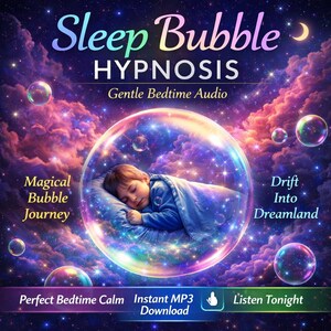 Może przedstawiać: Cyfrowa ilustracja promująca "Sleep Bubble Hypnosis". Dziecko śpi w dużej bańce, otoczone mniejszymi bańkami i gwiaździstym niebem. Tekst zawiera "Magical Bubble Journey", "Drift Into Dreamland" i "Perfect Bedtime Calm".