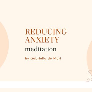 Reducing Anxiety Guided Meditation - to use when feeling physically anxious and bravely face its presence - MP3 Audio Download image 1
