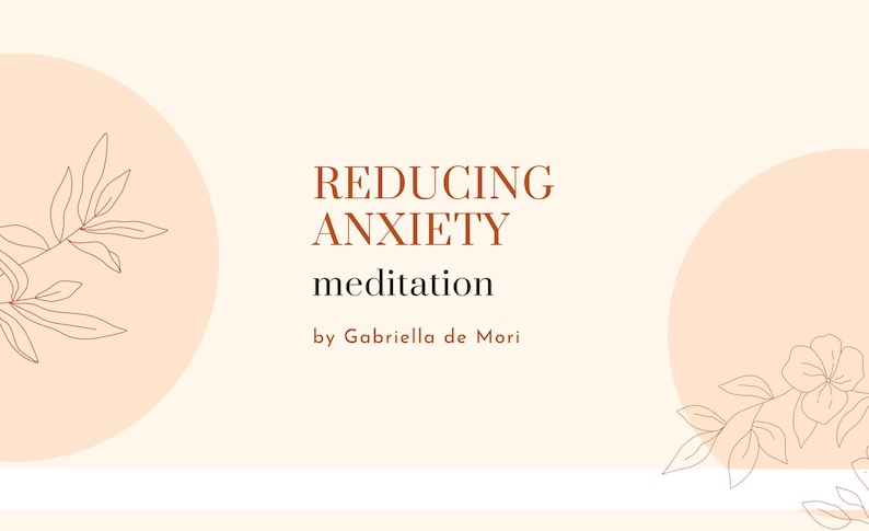 Reducing Anxiety Guided Meditation - to use when feeling physically anxious and bravely face its presence - MP3 Audio Download image 1