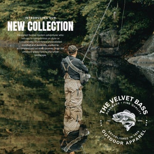 May include: A man wearing a black shirt and khaki pants is fishing in a river. The river is surrounded by green trees. The man is standing in the water, and his reflection is visible in the water. The text "The Velvet Bass Handmade Fine Quality Established in 1959 Outdoor Apparel" is visible in the lower right corner of the image.