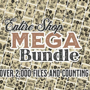 The Entire Shop Ultimate Vector Mega Bundle, Unlimited Lifetime Access, Instant Download, PNG and SVG for Cricut, Laser, Engraving, Prints