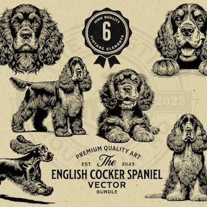 Könnte beinhalten: Ein Satz von sechs Schwarzweiß-Vektorillustrationen von English Cocker Spaniels in verschiedenen Posen. Die Illustrationen sind im Vintage-Stil gehalten und weisen detaillierte Linienführung auf. Der Text "HIGH QUALITY", "6 VINTAGE ELEMENTS", "PREMIUM QUALITY ART", "The", "EST. 2023", "ENGLISH COCKER SPANIEL", "VECTOR" und "BUNDLE" ist im Bild enthalten.