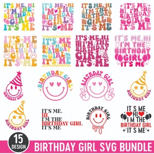It's Me Hi I'm The Birthday Girl SVG bundle, Birthday Girl Svg, I'm The Birthday Girl Shirt, Retro Birthday girl svg