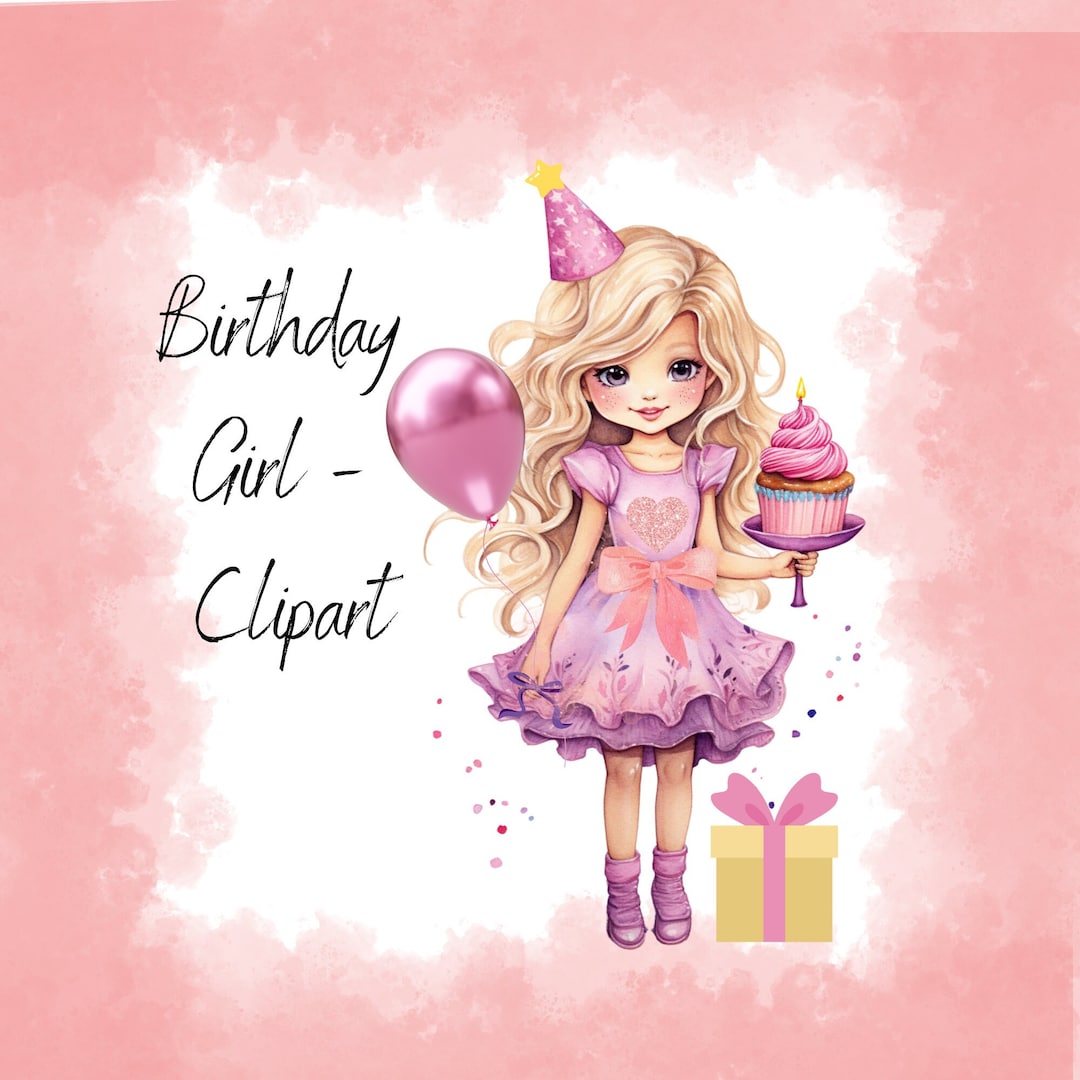 Cute Birthday Girl PNG, Birthday Girl PNG, Watercolor Birthday Girl ...