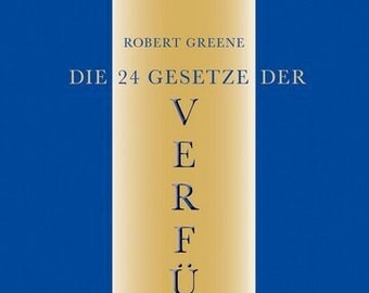 Robert Greene – 24 Rezepte der Verführung