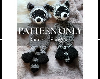 Raccoon Snuggler Crochet PATTERN ONLY