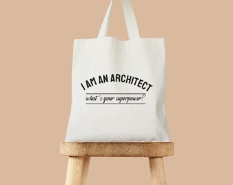 I am an Architect What is Your Superpower Canvas Tote Bag for Architect & Architecture lovers and Architect Students, Gift for Architect