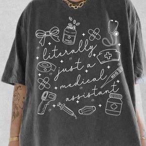 Medical Assistant Shirt PNG, Literally Just a Medical Assistant, Coquette Medical Worker shirt, Nursing School Grad, Nurse Doodles Png