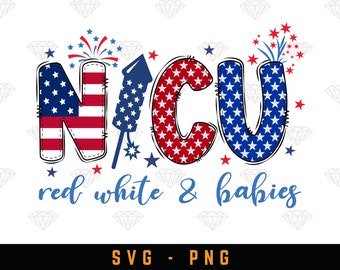 4Th Of July Nicu Nurse  Png Svg, Neonatal ICU Nurse Shirt, American Nurse Png, Independence Day Team NICU Nurse, Red White &  baby Png