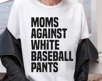 Moms Against White Baseball Pants PNG: Mother's Day Design (Digital Download)