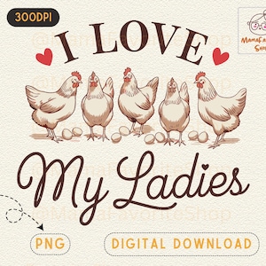 Amo a mis damas PNG, Dama de pollo Png, Solo una chica que ama a los pollos, Camisa de pollo de damas Png, Pollo desordenado Png, Diseño de sublimación