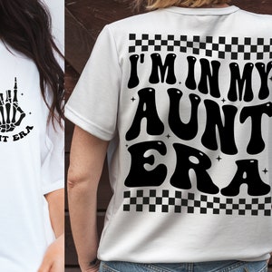 Ik ben in mijn tante tijdperk png, tante club png, trendy tante png, tante leven shirt, in mijn tante tijdperk, golvende tekst, voor- en achterkant, digitale download