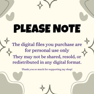 Op de afbeelding: Een cr&egrave;mekleurige afbeelding met de woorden "PLEASE NOTE" in vette zwarte letters. Hieronder staat tekst die uitlegt dat digitale bestanden alleen voor persoonlijk gebruik zijn en niet gedeeld of doorverkocht mogen worden. Decoratieve vormen en tekst maken het ontwerp compleet.