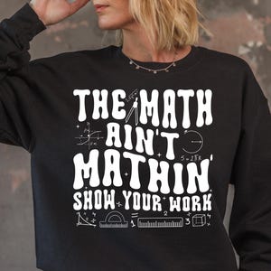 Funny Math Teacher SVG PNG: The Math Ain't Mathin' (Digital Download)