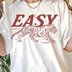 Vintage Easy Tiger Png, Sublimation Design, Retro Easy Tiger Png, Trendy Svg, Vintage Animal Graphic Png, Sarcastic Png, Sweatshirt Png