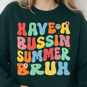 Have A Bussin Summer Bruh SVG, School is uit voor de zomer PNG, Einde Schooljaar, Leraar Zomer, Pauzetijd, Zomervakantie, Digitale Download