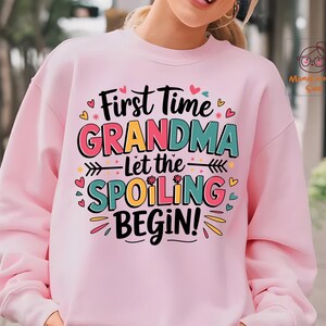 First Time Grandma PNG: Spoiling Begins Design (Digital Download) image 3