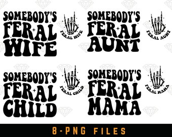 Feral Mama PNG Bundle: Funny Aunt Shirt Designs (PNG File)