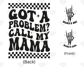 Got A Problem Call My Mama PNG: Funny Kids Shirt Design (Digital Download)
