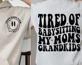 Tired of Babysitting Grandkids SVG PNG: Retro Mom Life Shirt (Digital Download)