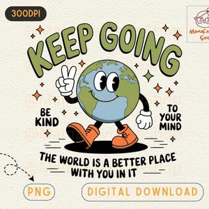 Keep Going png, Santé mentale png, dépression, sensibilisation au suicide, thérapie Ras du cou Soyez gentil avec votre esprit png, croissance personnelle, Amour de soi