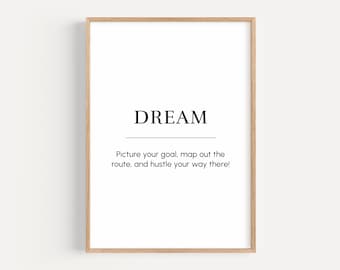 dream quote, motivational wall art, inspirational phrase print, poster gift for entrepreneur, office printable decor, digital download