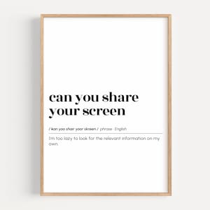 can you share your screen, funny definition print, office wall art, home office decor, printable wall art, digital download, coworker gift