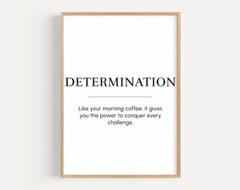 determination - motivational wall art, inspirational quote print, poster gift for entrepreneur, office printable decor, digital download
