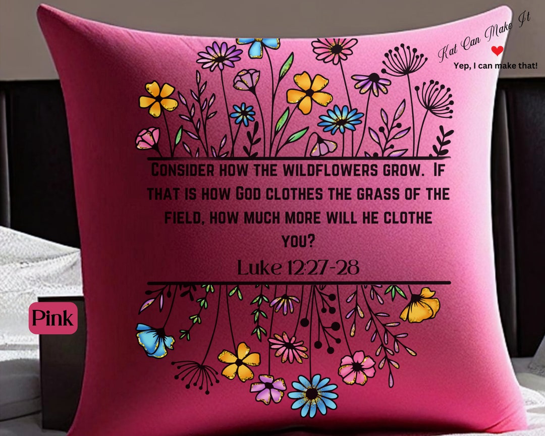 Bible Verse Pillow Consider the Lilies Pillow Christian Home Etsy
