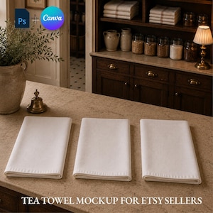 May include: Three folded white tea towels arranged side by side on a textured countertop. The image includes the text "TEA TOWEL MOCKUP FOR ETSY SELLERS" at the bottom, along with Photoshop and Canva icons in the upper left corner.