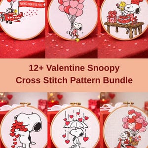 May include: A collection of cross-stitch patterns featuring Snoopy in various Valentine's Day scenes. The designs include Snoopy with balloons, on a scooter, and in a chef's hat. The text reads "Flying High For You" and "12+ Valentine Snoopy Cross Stitch Pattern Bundle".