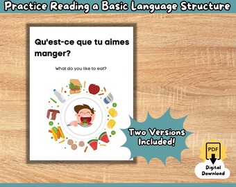 May include: A printable French language learning book with a colorful illustration of a child eating a variety of foods. The book title is "Basic French Book" and the text on the page is "Qu'est-ce que tu aimes manger?" which translates to "What do you like to eat?"