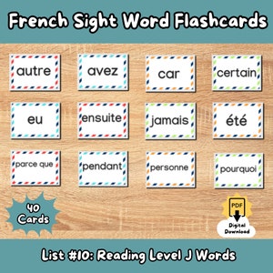 May include: A set of 40 French sight word flashcards featuring words such as "autre", "avez", "car", "certain", "eu", "ensuite", "jamais", "été", "parce que", "pendant", "personne", and "pourquoi". The flashcards are designed with a colourful envelope pattern and are labelled "List #10: Reading Level J Words".