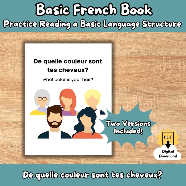 De quelle couleur sont tes cheveux?(Basic FSL Language Book, Classroom, Beginning French, Homeschool, Vocabulary, Reading Lecture débutante)