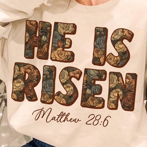 He is Risen PNG: Easter Floral Sublimation Design (Digital Download)
