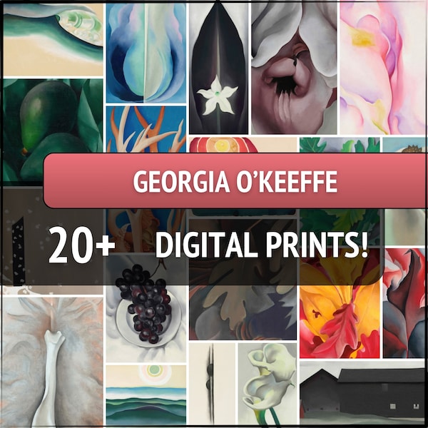 20+ Georgia O'Keeffe Famous Artwork Prints, 7200 x 10800px+ File Size, 300 DPI, Instant Digital Download, Printables