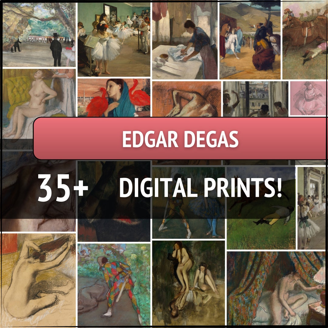 35 Edgar Degas Famous Artwork Prints, 7200 X 10800px File Size, 300 DPI, Instant Digital ...